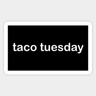 Taco Tuesday Magnet